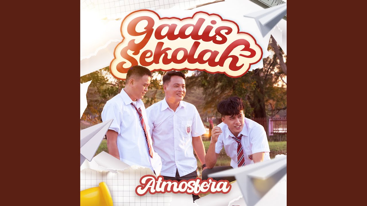 Atmosfera - Gadis Sekolah