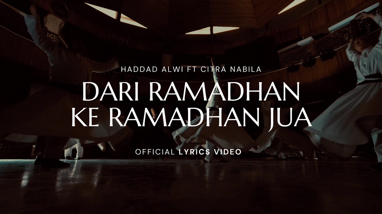 Dari Ramadhan ke Ramadhan Jua - Haddad Alwi