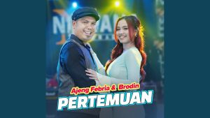 Pertemuan - Ajeng Febria & Brodin