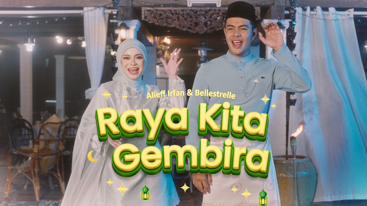 Raya Kita Gembira - Alieff Irfan Feat. Bellestrelle